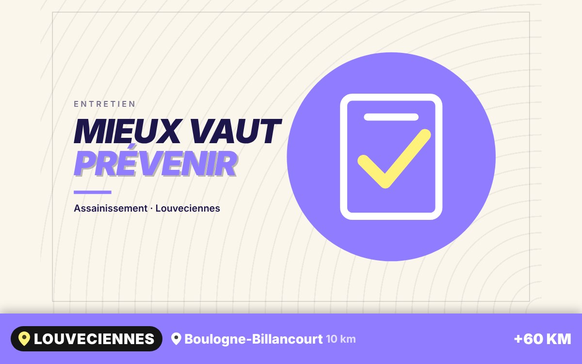 Je vais entretenir vos canalisations en préventif à Vernouillet