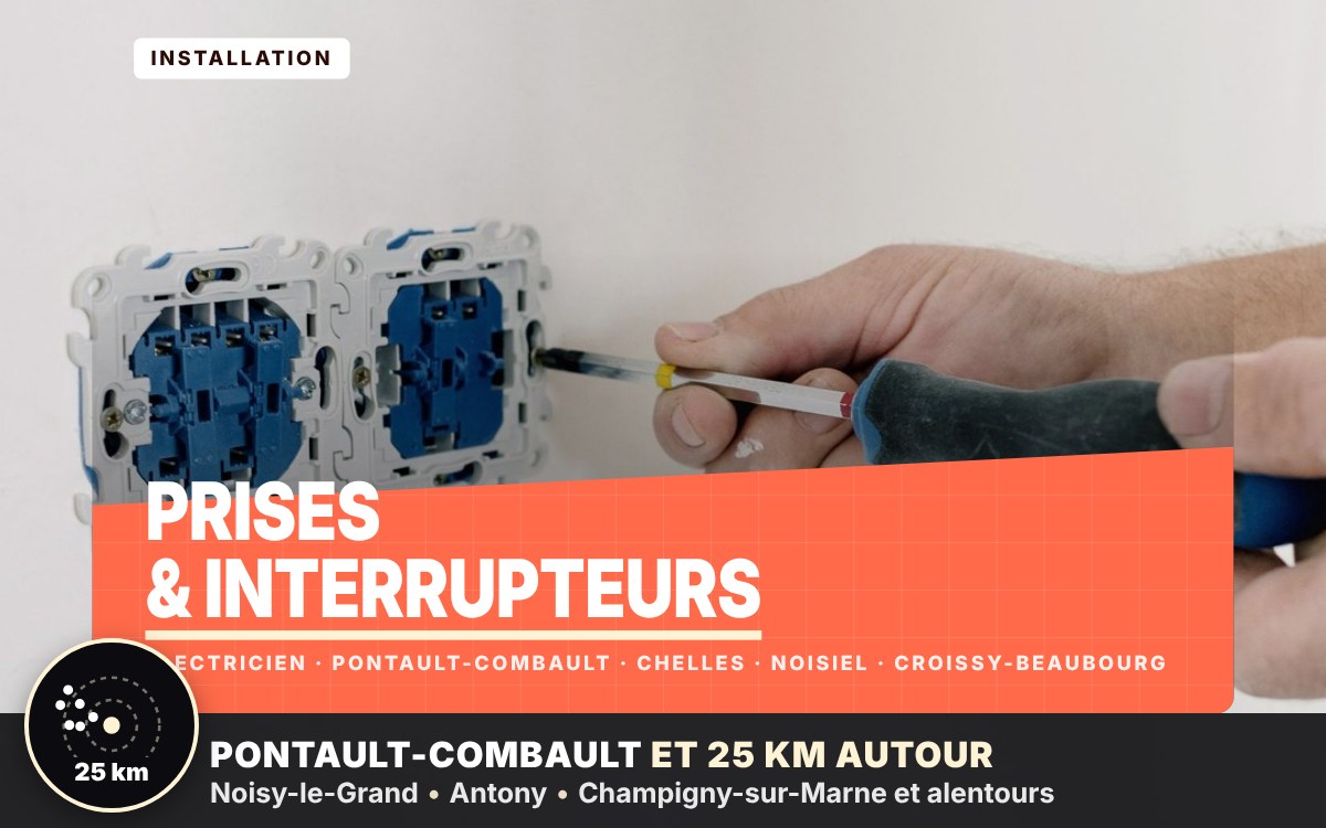 Je vais ajouter ou remplacer vos prises et interrupteurs à Chelles