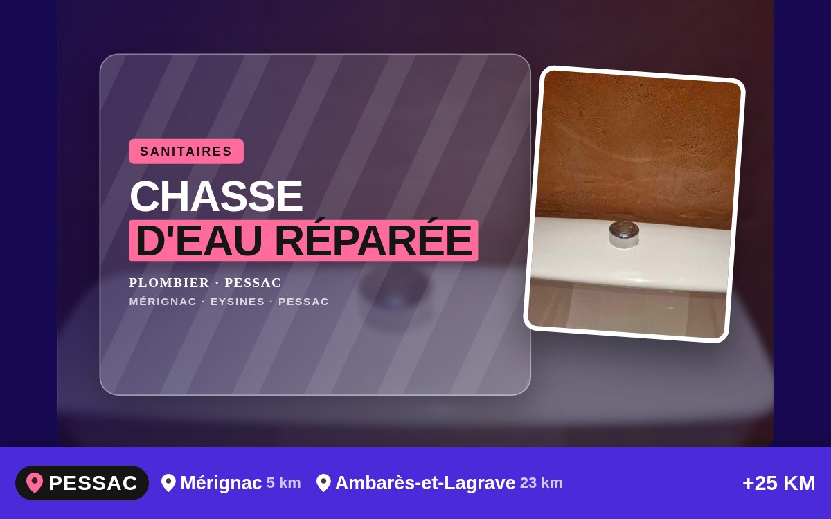 Je vais réparer votre chasse d'eau qui fuit ou ne remplit plus à Bègles