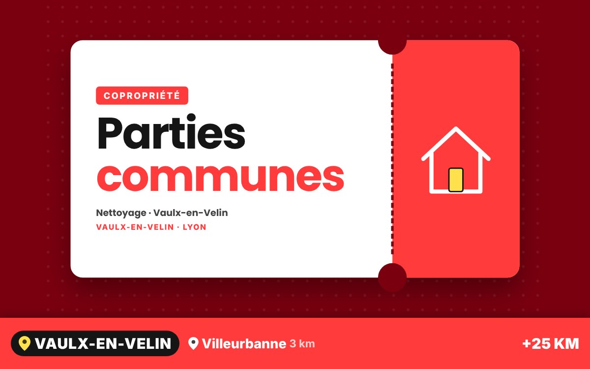 Je vais nettoyer vos parties communes à Écully