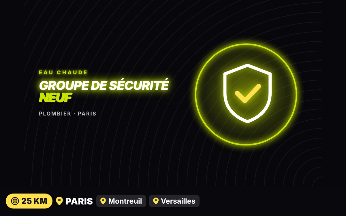 Je vais remplacer le groupe de sécurité de votre chauffe-eau à Paris