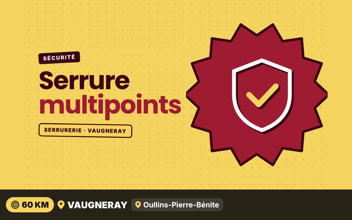 Je vais poser une serrure multipoints pour mieux protéger votre porte à Écully