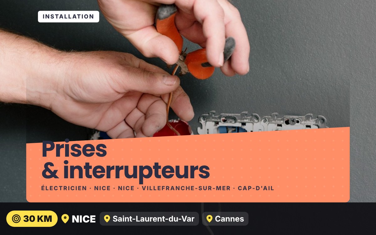 Je vais ajouter ou remplacer vos prises et interrupteurs à Nice
