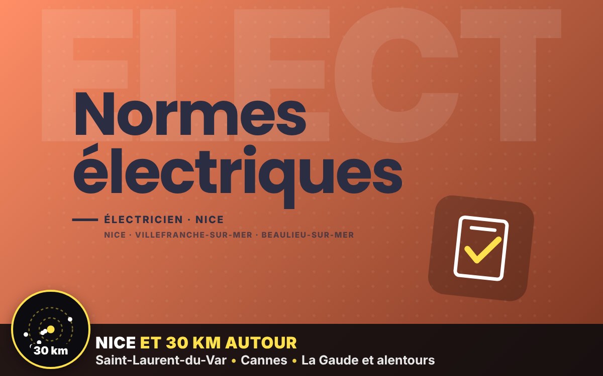 Je vais mettre aux normes l'électricité de votre appartement ancien à Nice