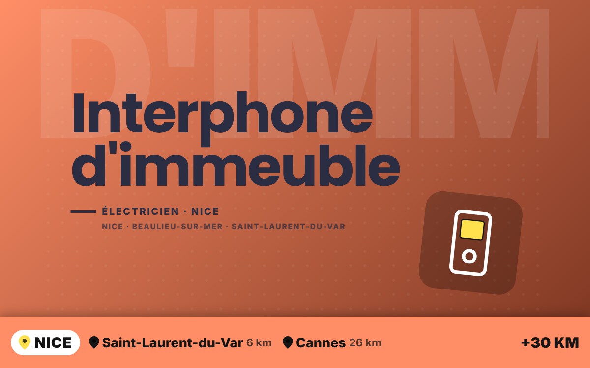 Je vais remplacer l'interphone de votre immeuble ou copropriété à Nice