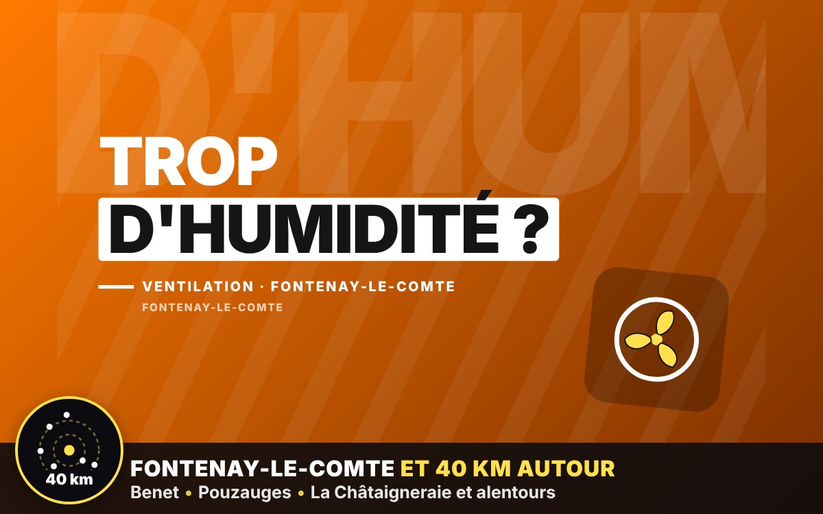 Je vais installer votre VMC à Fontenay-le-Comte