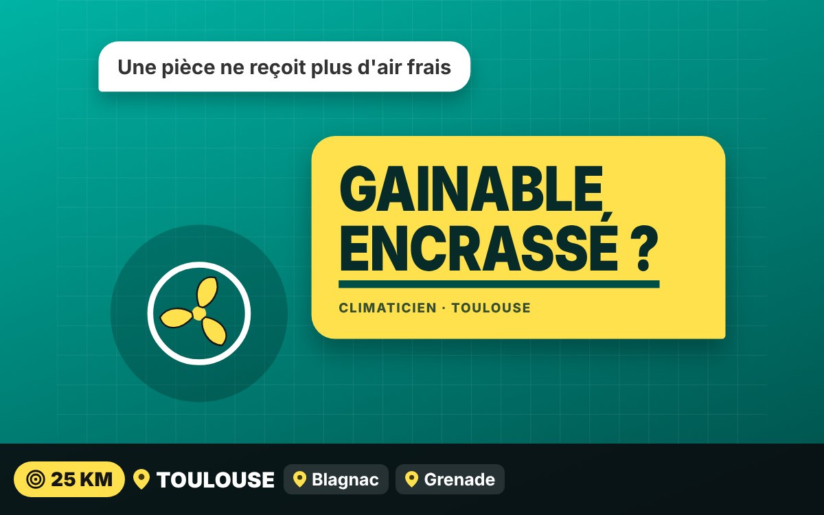 Je vais entretenir votre climatisation gainable à Toulouse