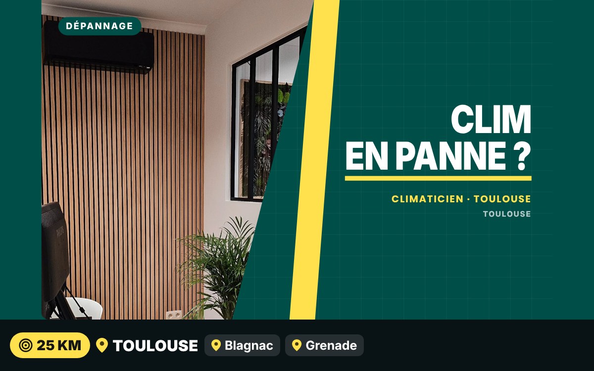 Je vais dépanner votre climatisation à Toulouse