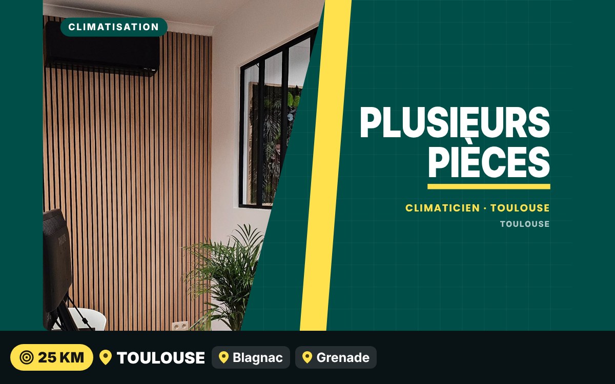 Je vais installer votre climatisation multisplit pour plusieurs pièces à Toulouse