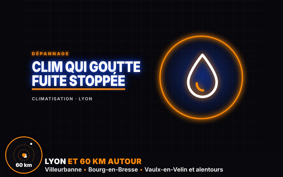 Je vais rechercher l’origine d’une fuite d’eau sur votre climatisation à Bourg-en-Bresse