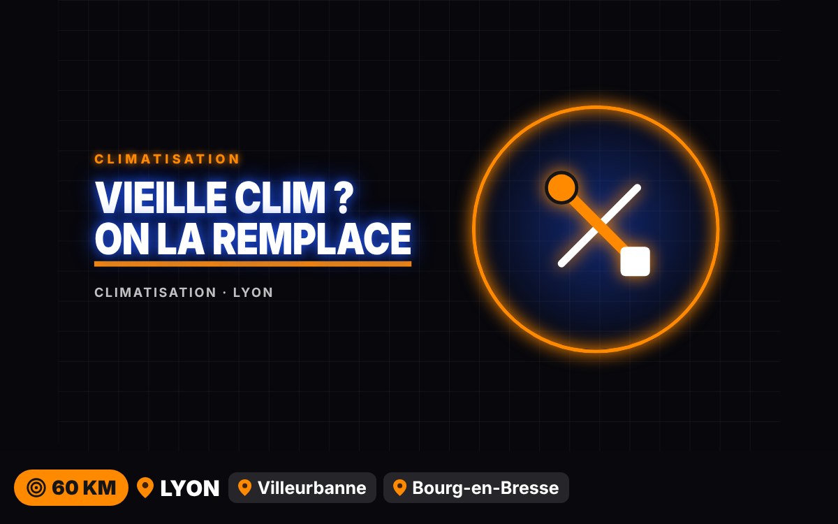 Je vais remplacer votre ancienne climatisation par un modèle récent à Bourg-en-Bresse