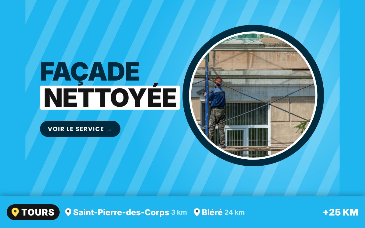 Je vais nettoyer votre façade à Tours