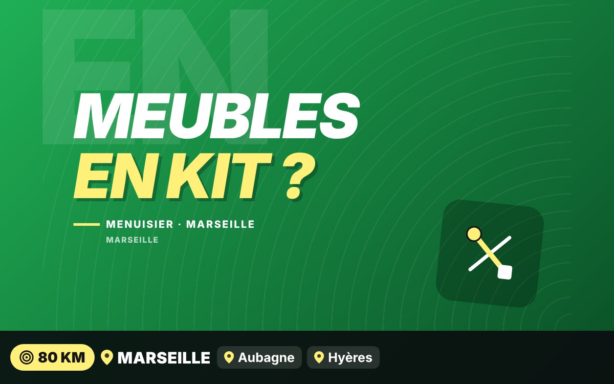 Je vais monter vos meubles en kit à Toulon
