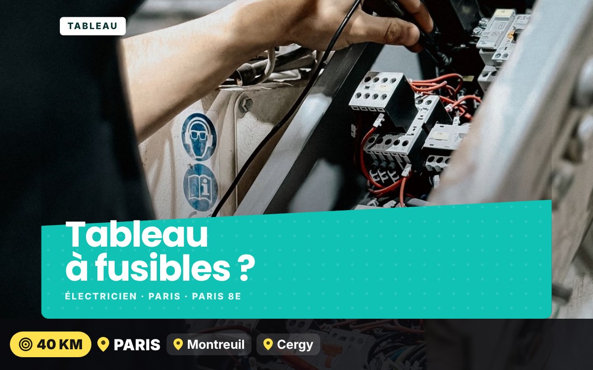Je vais remplacer votre tableau électrique à Chelles