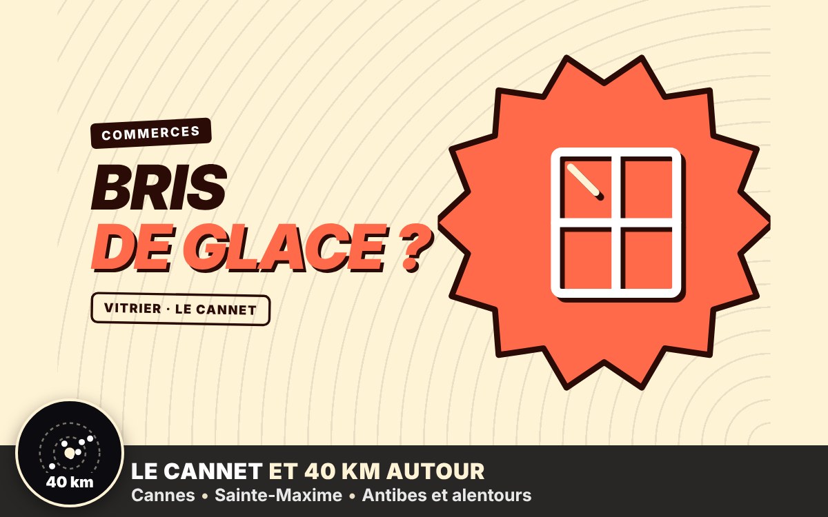 Je vais remplacer la vitre cassée de votre commerce à Fréjus