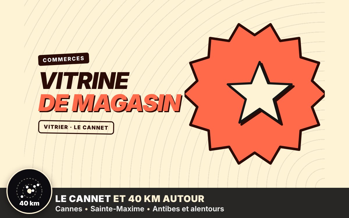 Je vais m'occuper de la vitrine et de la devanture de votre commerce à Fréjus