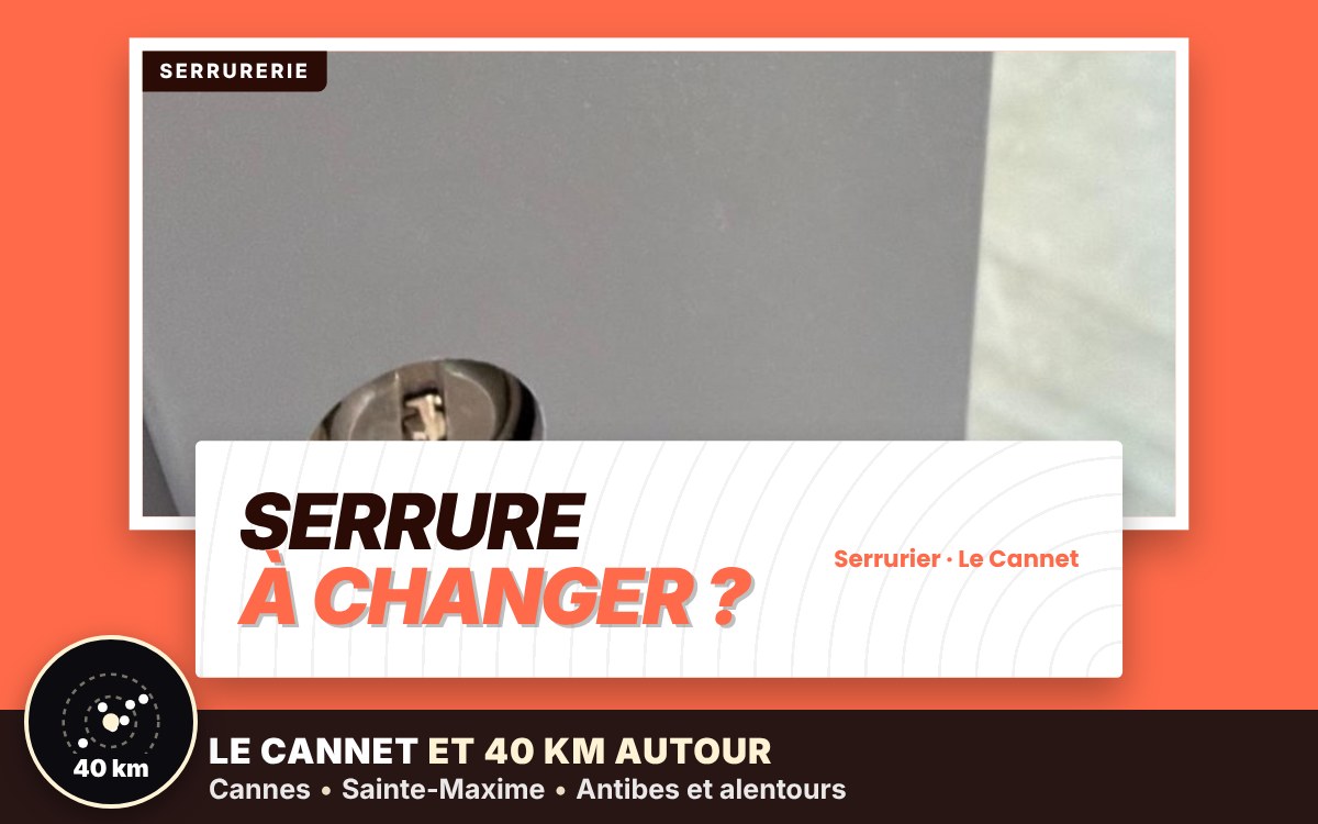 Je vais remplacer votre serrure ou votre cylindre à Fréjus