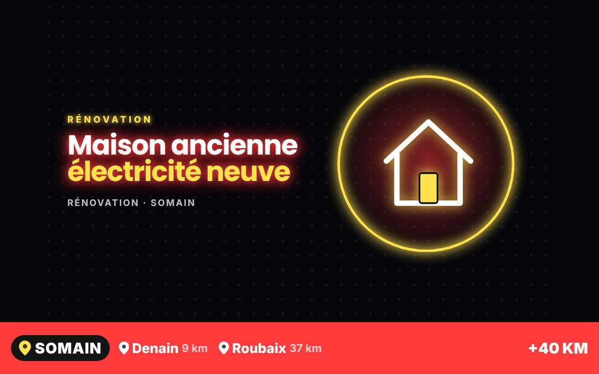 Je vais refaire l’installation électrique d’une maison ancienne à Liévin