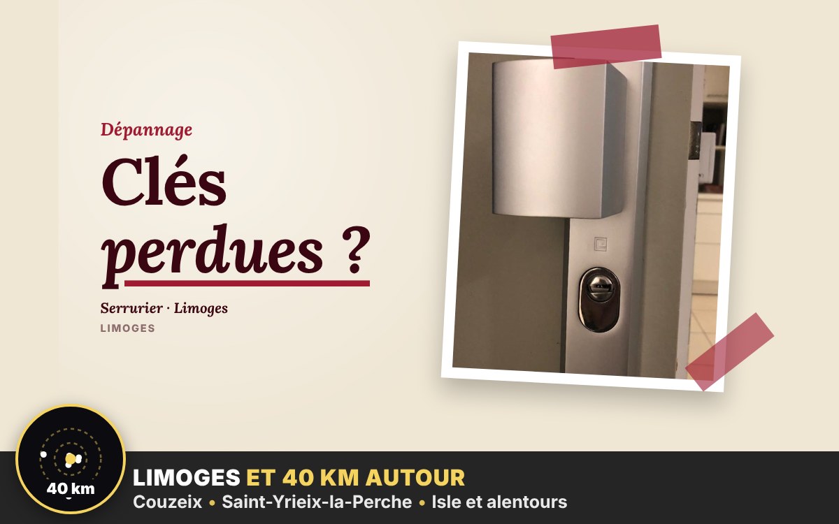 Je vais ouvrir votre porte fermée à clé à Limoges