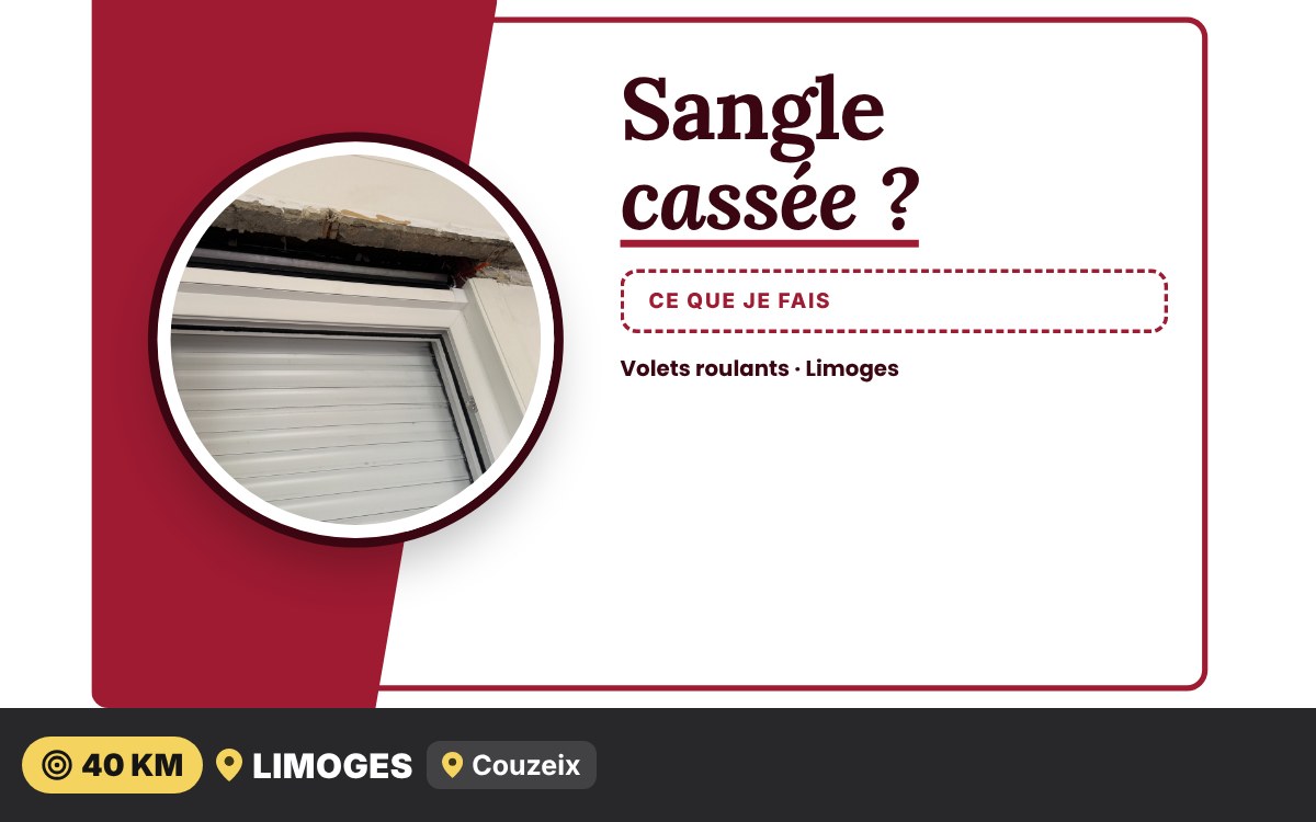 Je vais remplacer la sangle de votre volet roulant à Limoges