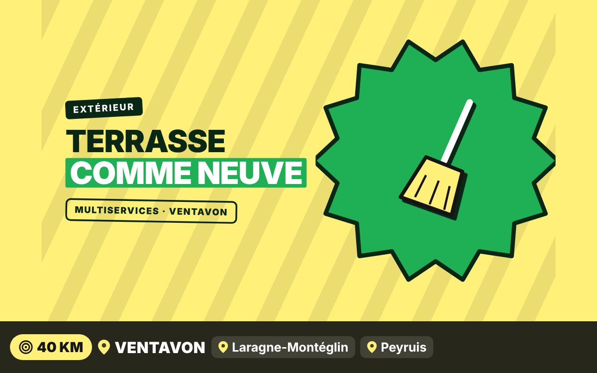 Je vais nettoyer et remettre en état votre terrasse à Gap