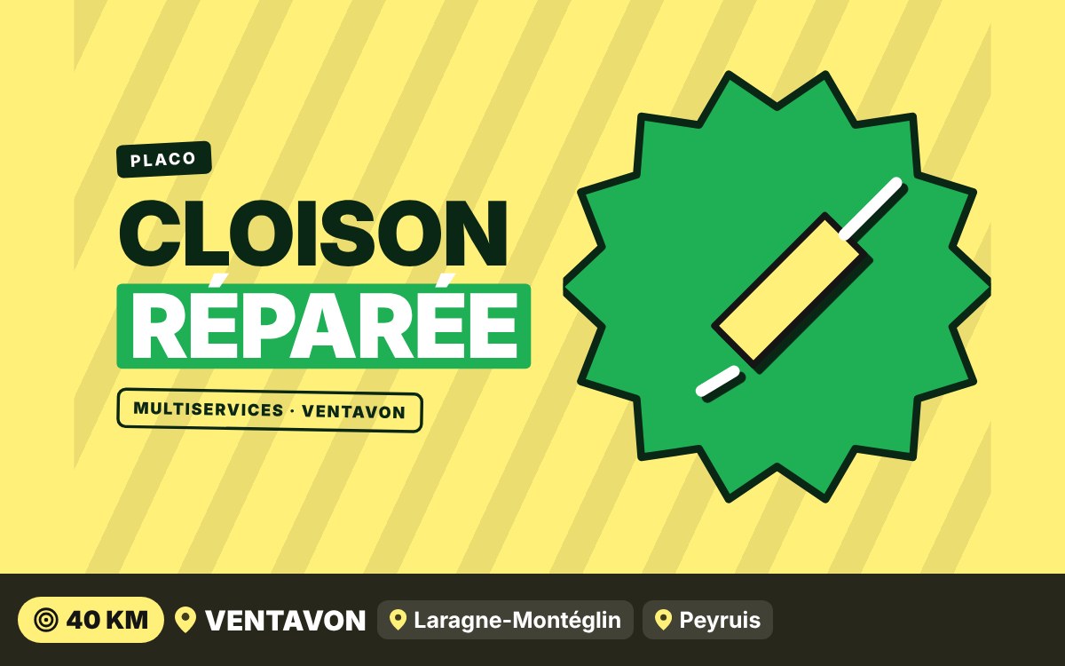 Je vais réparer votre cloison abîmée à Gap