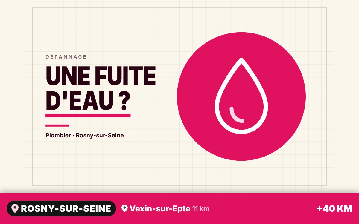 Je vais rechercher et réparer votre fuite d'eau à Mantes-la-Jolie