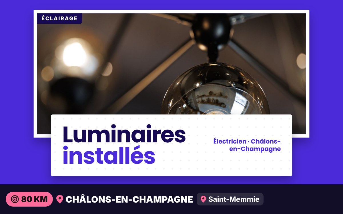 Je vais installer vos luminaires et éclairages à Reims