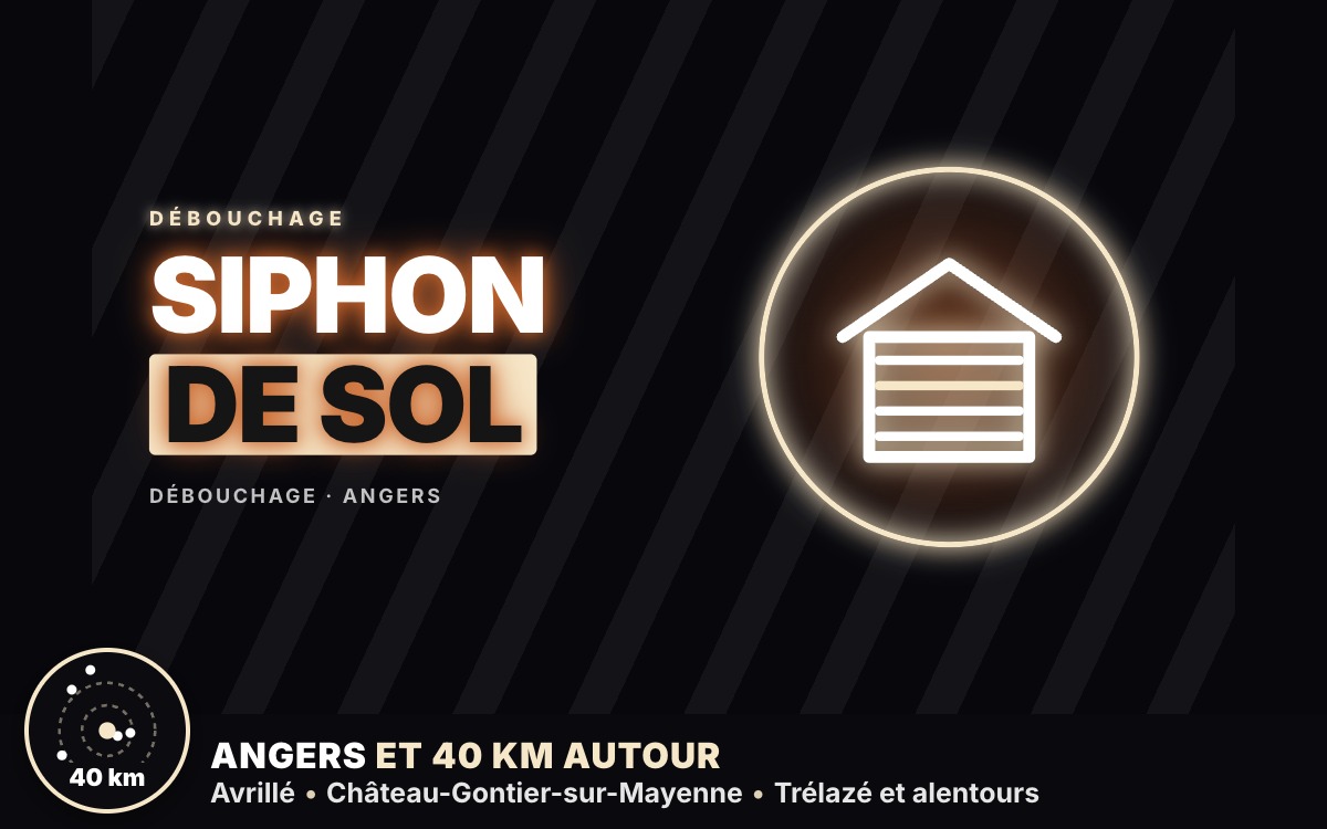 Je vais déboucher votre siphon de sol à Trélazé