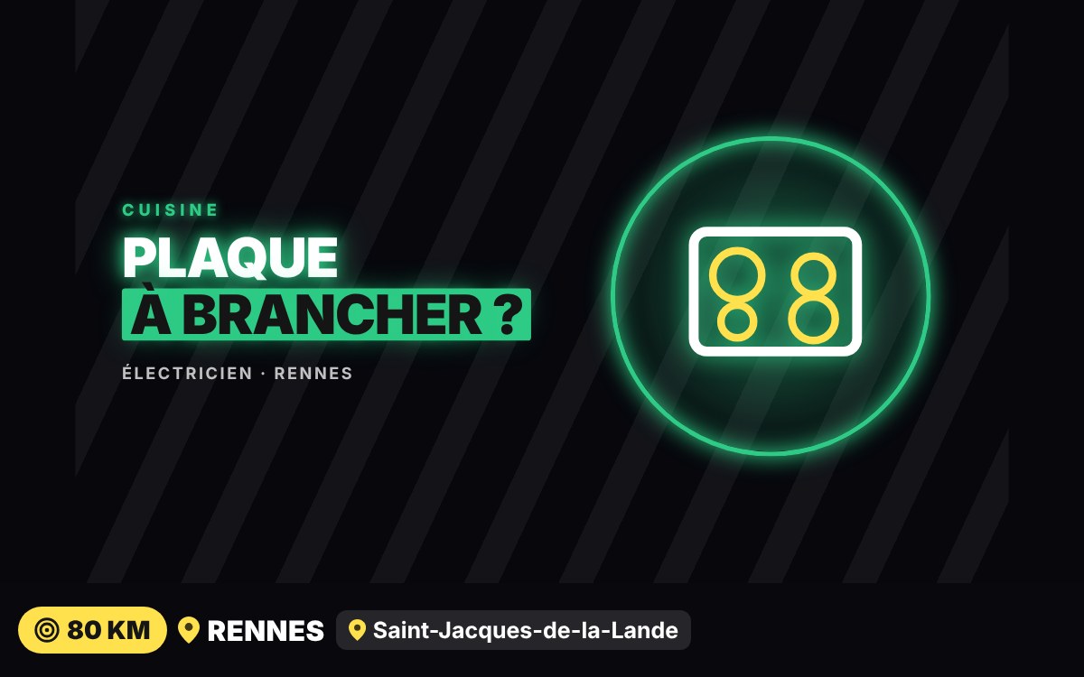 Je vais créer le circuit dédié de votre plaque et de votre four à Nantes