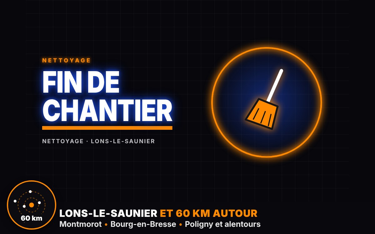 Je vais réaliser votre nettoyage de fin de chantier à Bourg-en-Bresse
