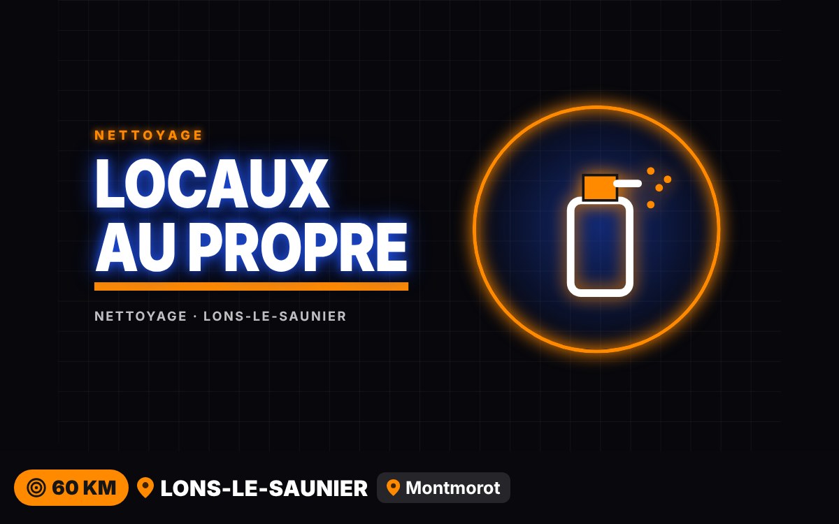 Je vais nettoyer vos locaux de façon professionnelle à Bourg-en-Bresse