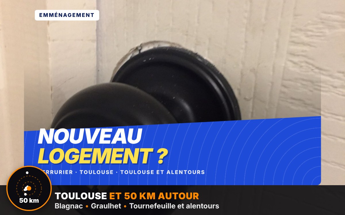 Je vais changer vos serrures après un emménagement à Toulouse