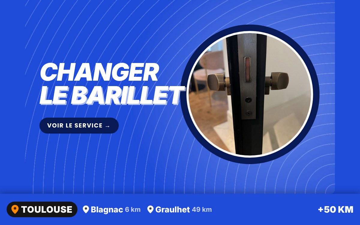 Je vais changer le cylindre de votre porte à Toulouse