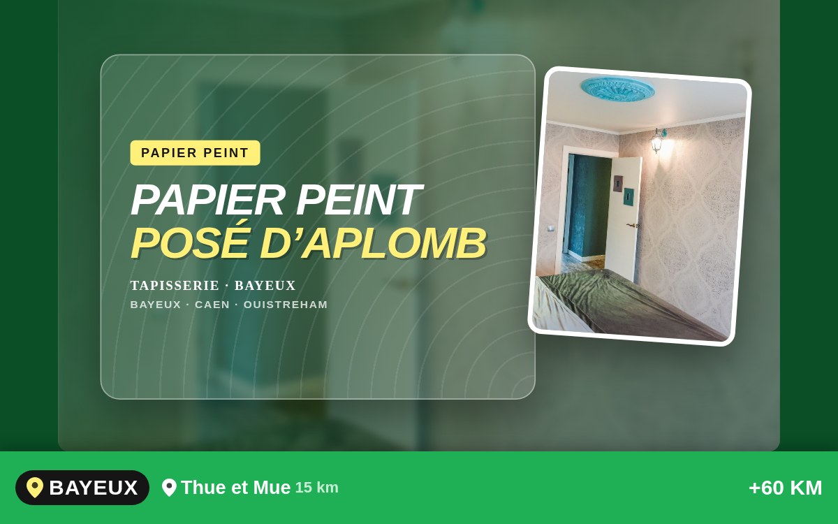 Je vais poser du papier peint dans votre pièce à Caen