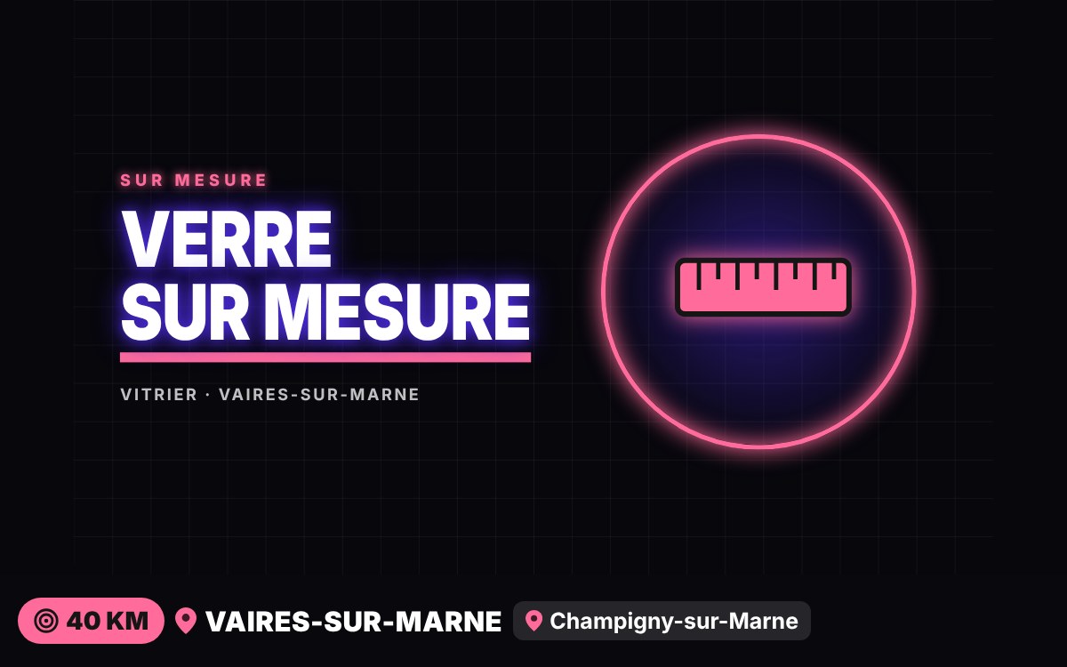 Je vais découper et poser votre verre sur mesure à Senlis