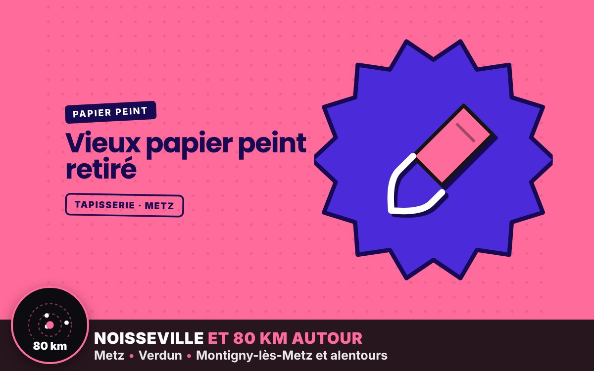 Notre équipe va retirer votre ancien papier peint et préparer les murs à Nancy